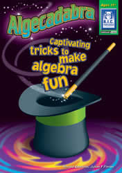 Algecadabra captivating tricks.... ages 11+